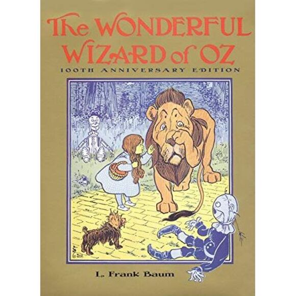The Wonderful Wizard of Oz: 100th Anniversary Edition -- L. Frank Baum - Picture 2 of 2